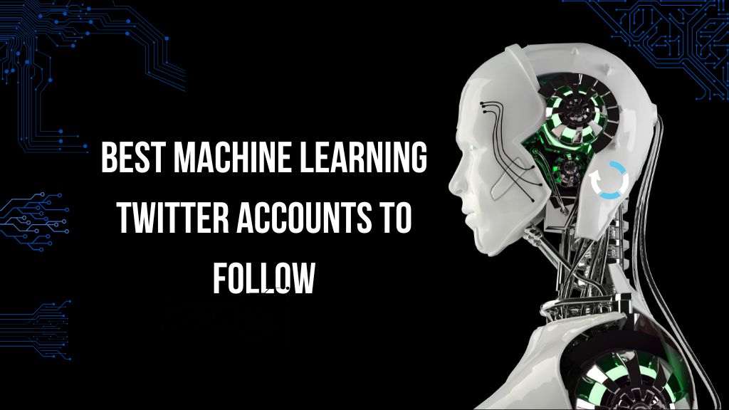 Best Machine Learning Twitter Accounts