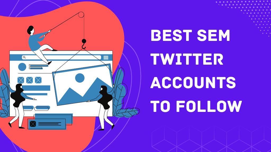 BEST SEM Twitter Accounts