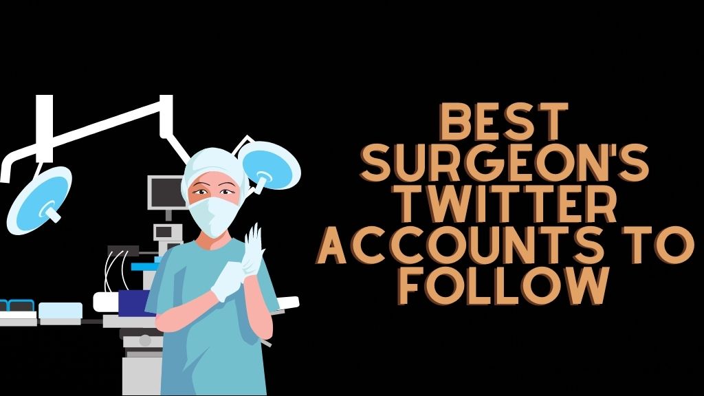 Best Surgeon's Twitter Accounts