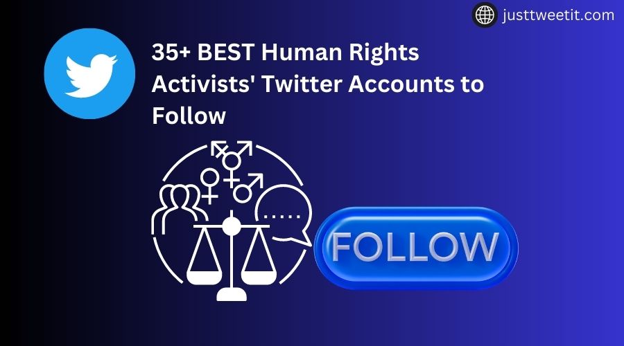 best human rights activists' twitter accounts