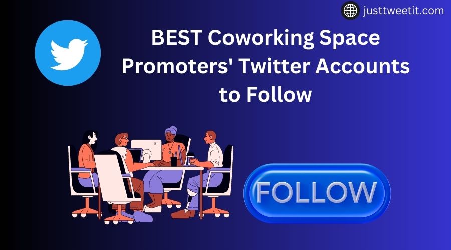 best coworking space promoters' twitter accounts