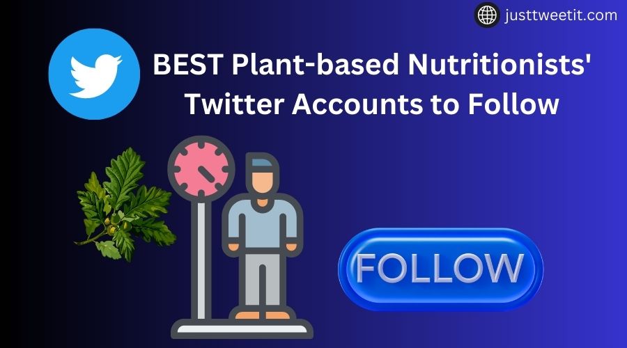 best plant based nutritionists' twitter accounts